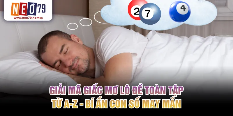 Giải mã giấc mơ lô đề