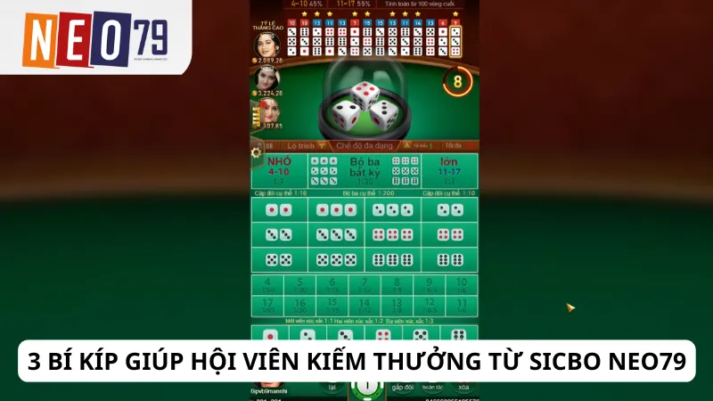 3 bí kíp giúp hội viên kiếm thưởng từ Sicbo Neo79