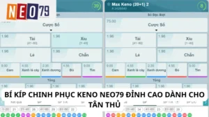 Bí kíp chinh phục Keno Neo79 đỉnh cao dành cho tân thủ